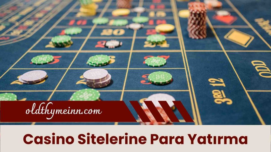 Casino Sitelerine Para Yatırma