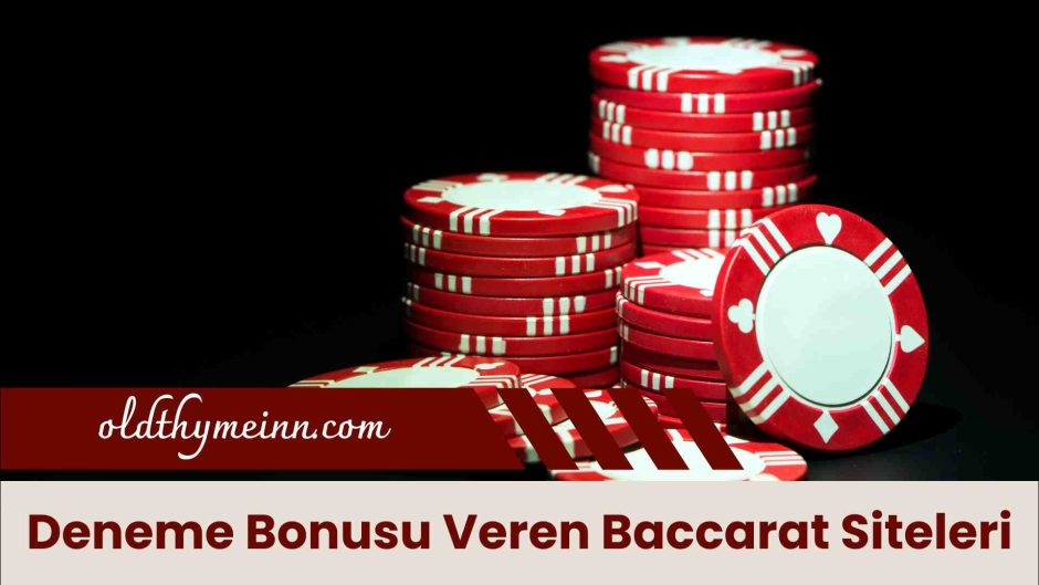 Deneme Bonusu Veren Baccarat Siteleri