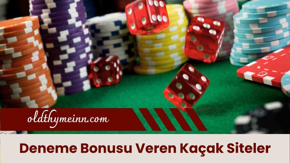 Deneme Bonusu Veren Kaçak Siteler