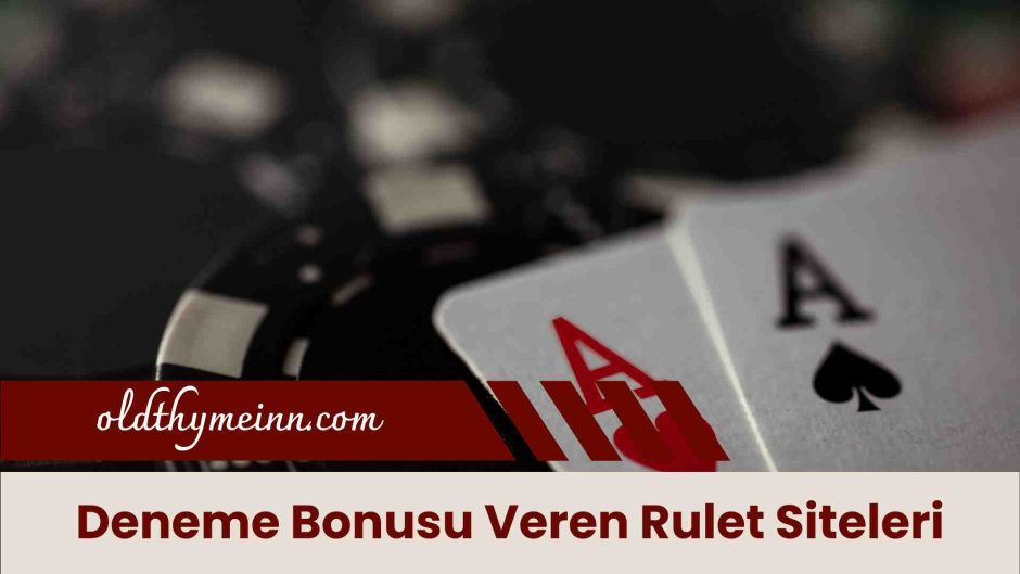 Deneme Bonusu Veren Rulet Siteleri