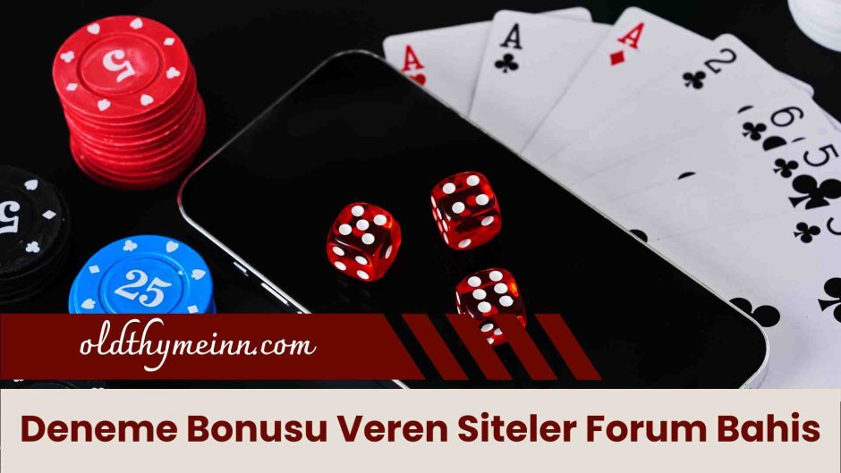 Deneme Bonusu Veren Siteler Forum